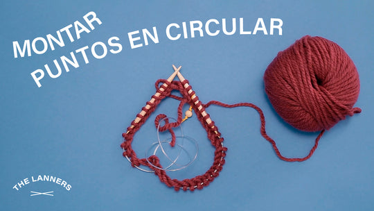 Montar puntos en agujas circulares
